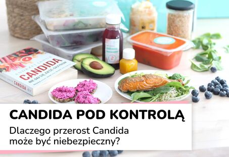 Candida pod kontrolą - dlaczego przerost Candida może być niebezpieczny?