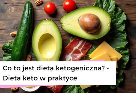 dieta ketogeniczna w praktyce